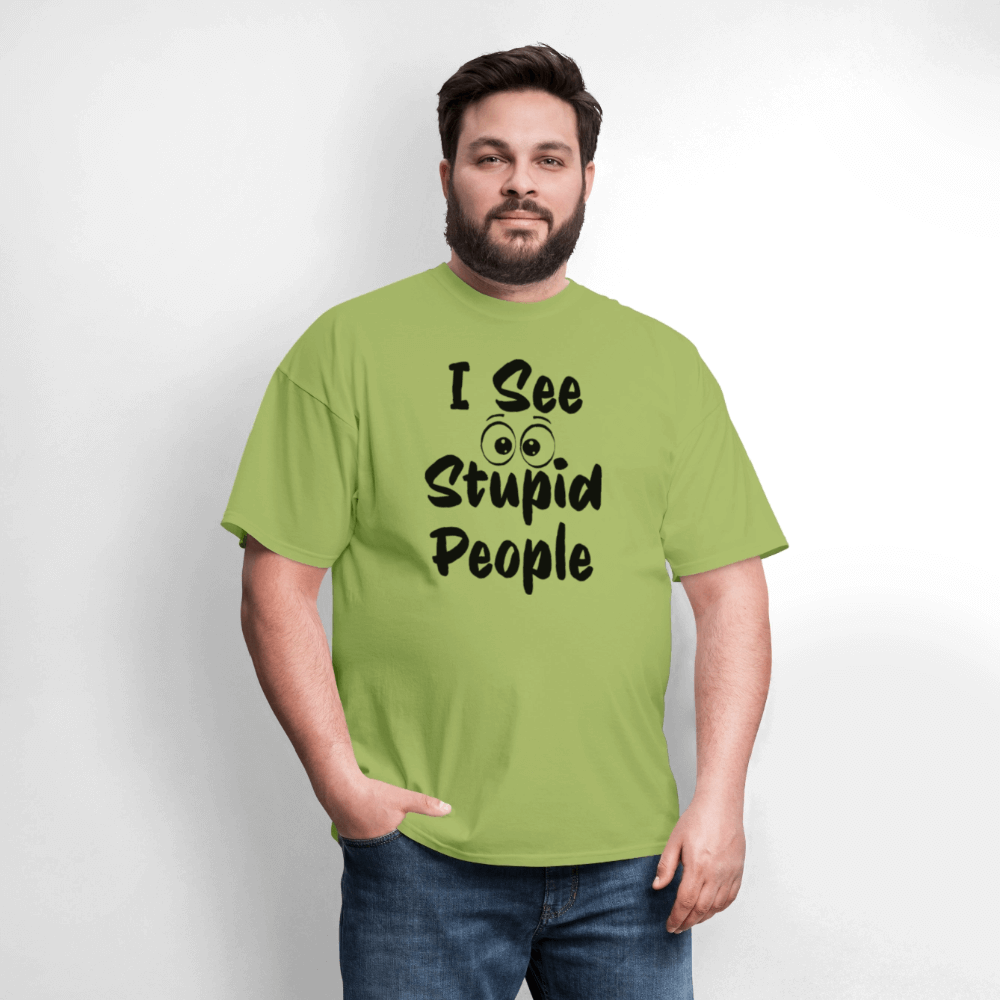 I See Stupid People T-Shirt Color: white