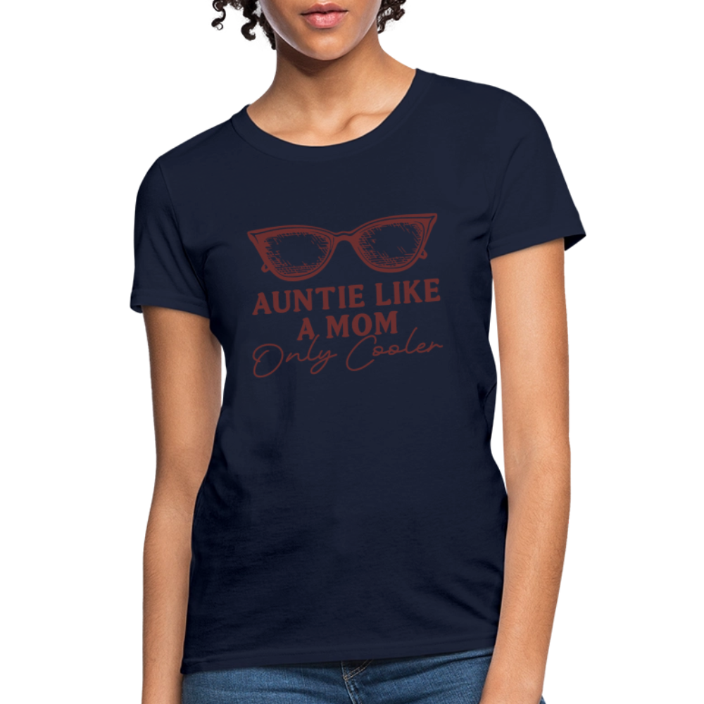 Auntie Like A Mom Only Cooler Women's Contoured T-Shirt - navy