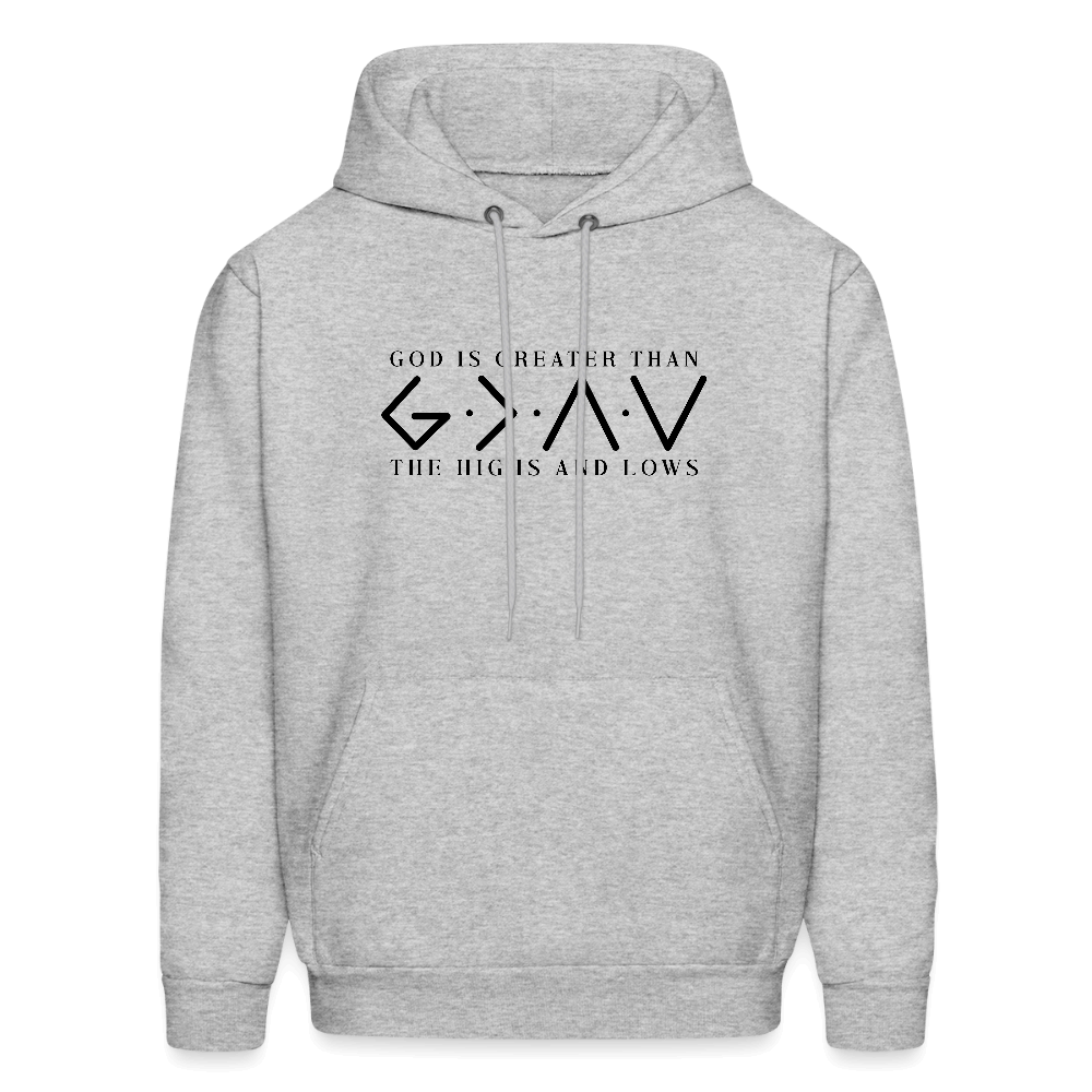 God is Greater Than High And Lows Hoodie - heather gray