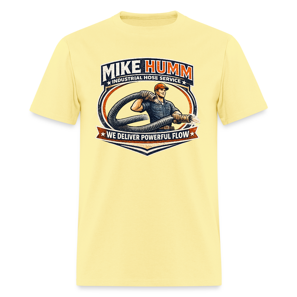 Mike Humm Industrial Hose Service Funny Adult Humor Shirt Color: cornsilk
