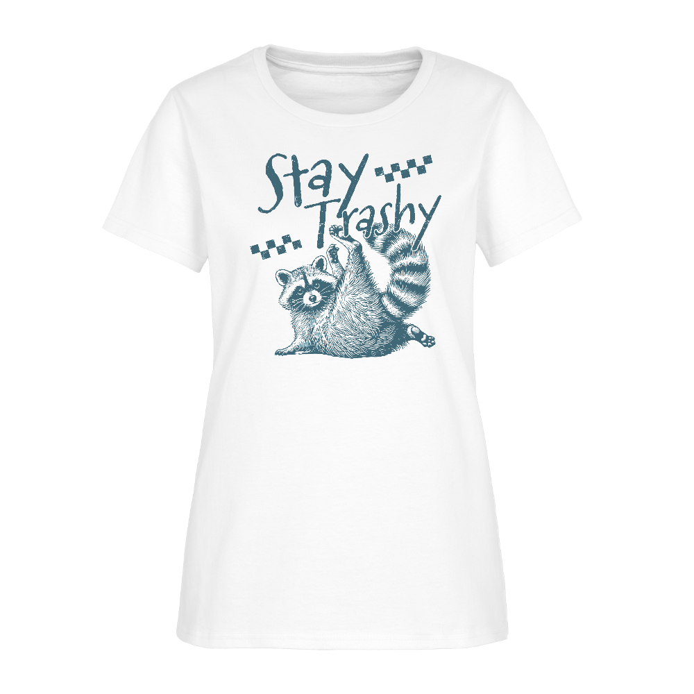 Stay Trashy Women’s T-Shirt – Funny Feral Raccoon Design - white