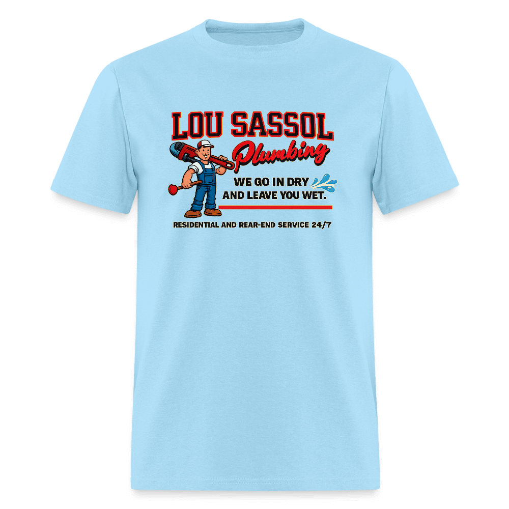 Lou Sassol Plumbing Funny Men’s T-Shirt – Adult Humor Graphic Tee Color: powder blue