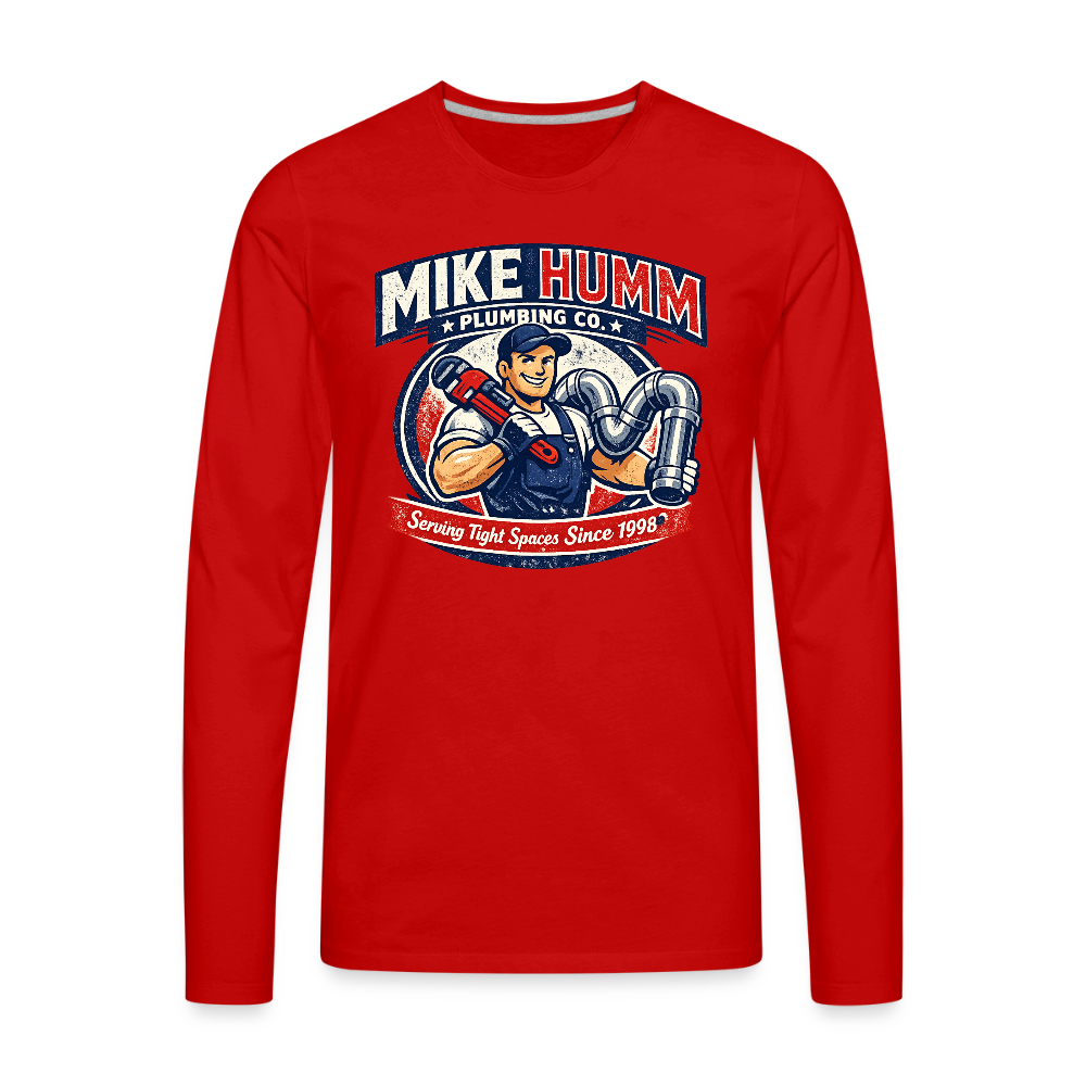 Mike Humm Plumbing Men's Premium Long Sleeve T-Shirt (Adult Humor) Color: red