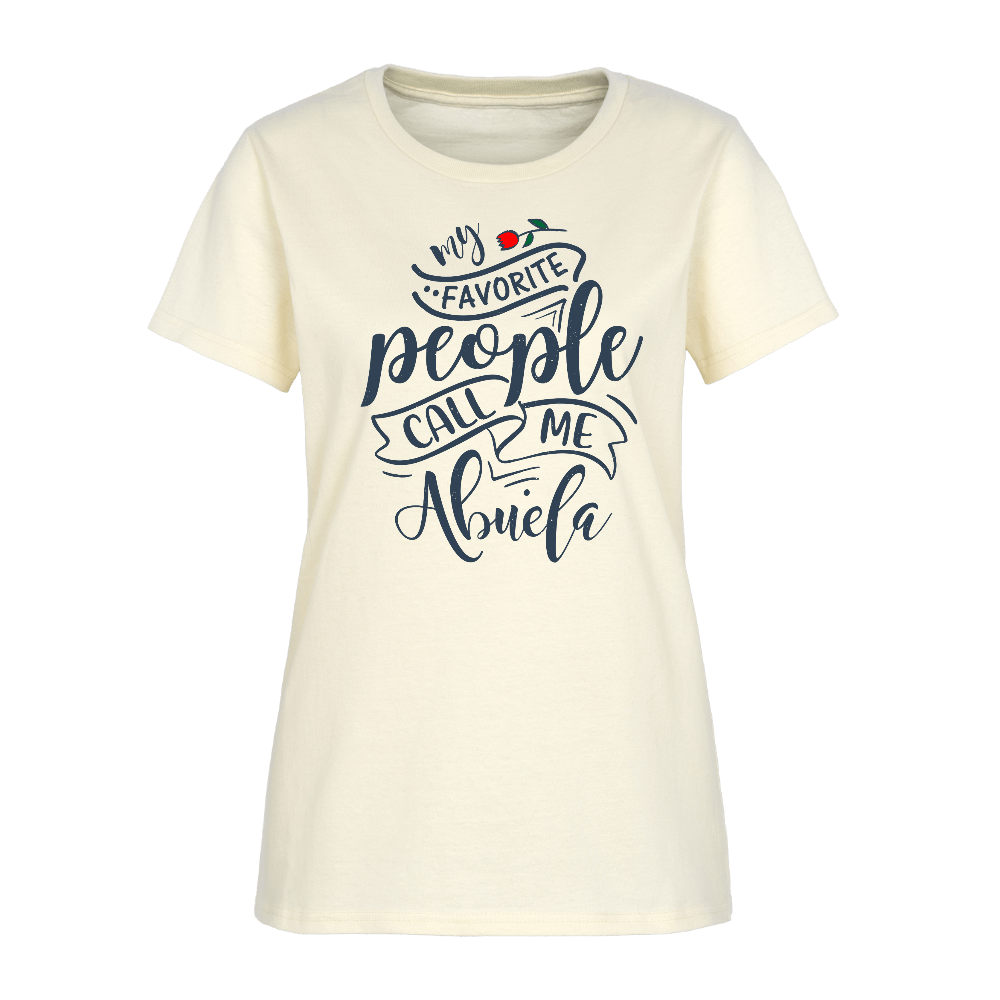 My Favorite People Call Me Abuela Tee – Women’s Shirt Color: off white