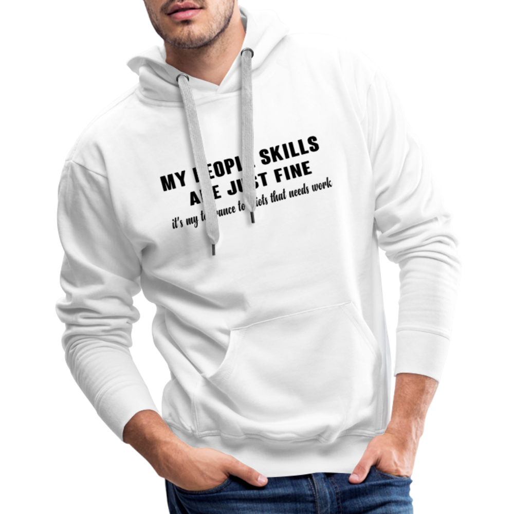 It's My Tolerance To Idiots That Needs Work Men’s Premium Hoodie - white