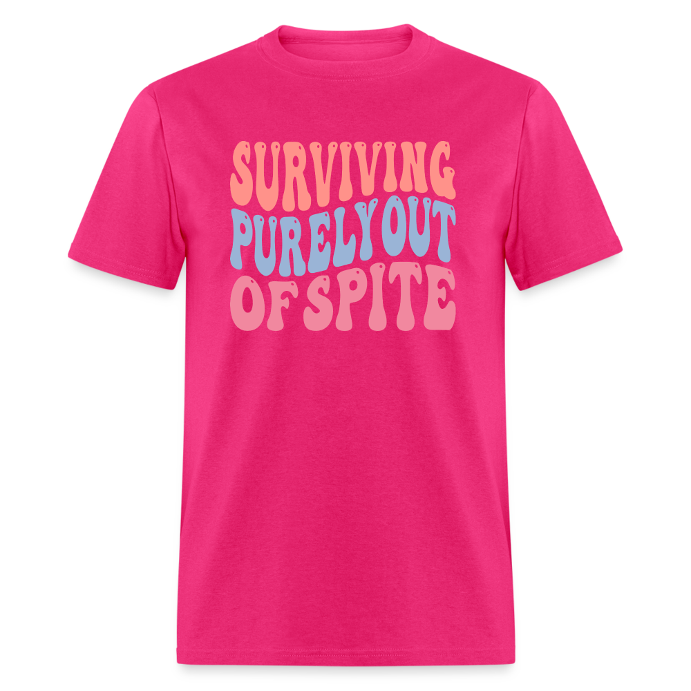 Surviving Purely Out Of Spite T-Shirt - fuchsia