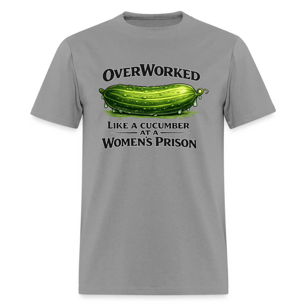 OverWorked Like a Cucumber Funny Adult Humor T-Shirt Color: Rock