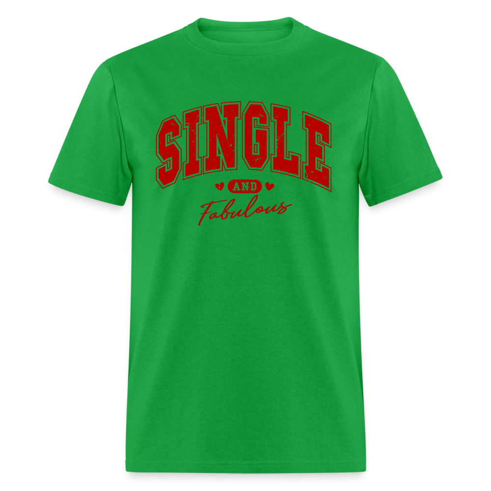 Single and Fabulous T-Shirt Color: bright green