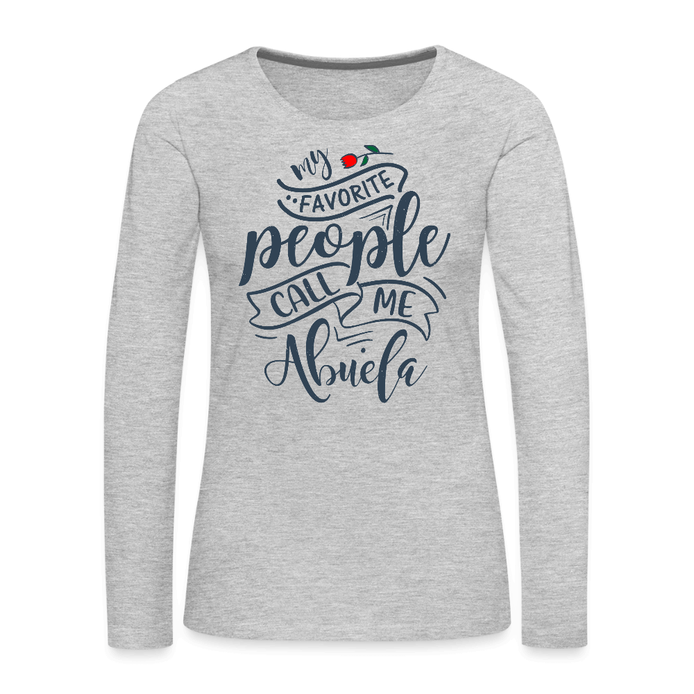 My Favorite People Call Me Abuela Long Sleeve Tee Color: white