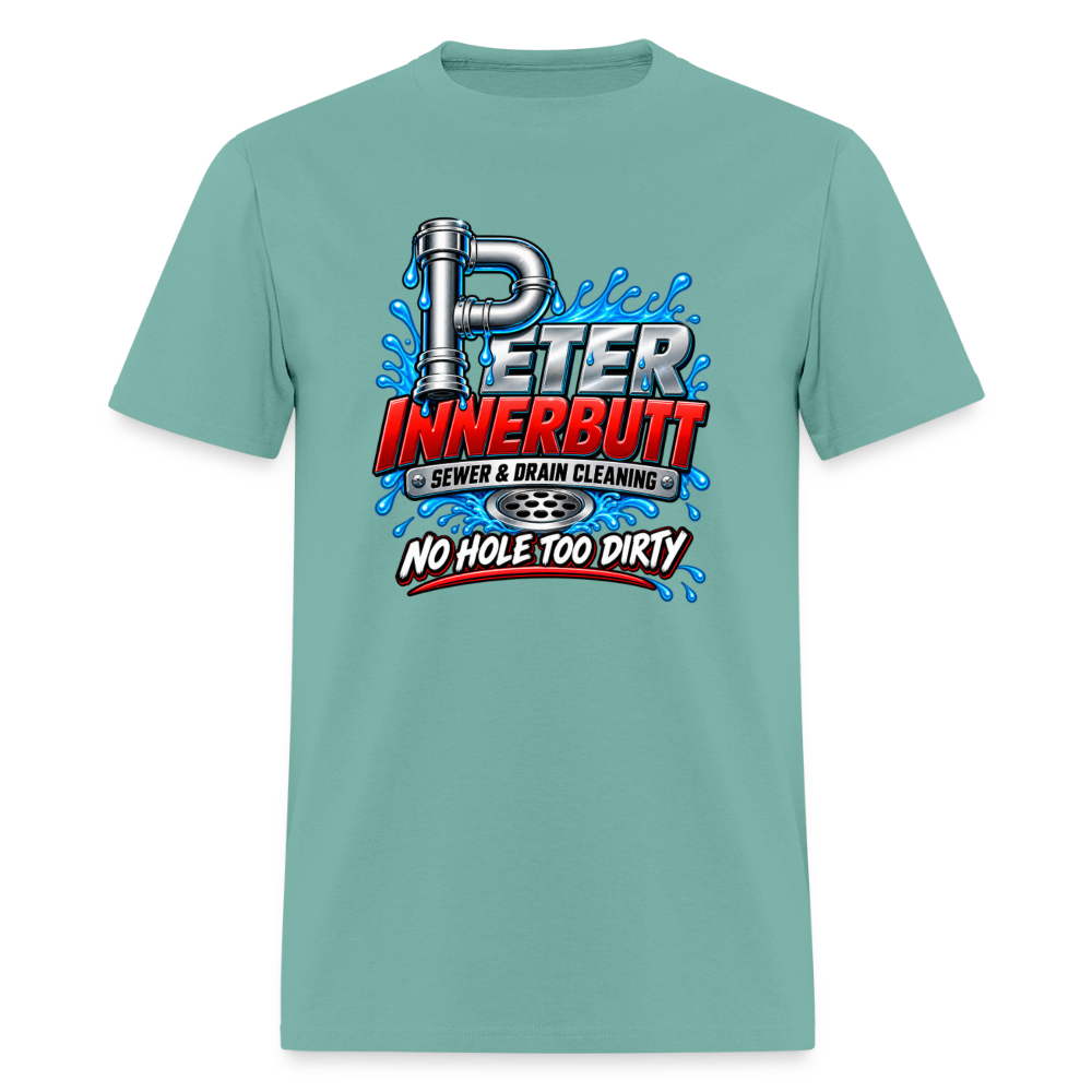 Peter Innerbutt Funny Plumber T-Shirt – No Hole Too Dirty Adult Humor Tee - aquatic