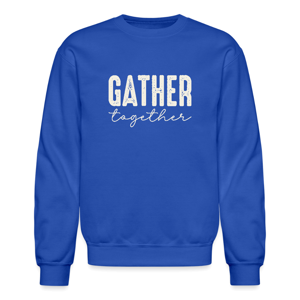 Gather Together (Thanksgiving) Sweatshirt Color: royal blue