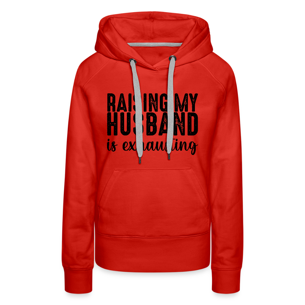 Raising My Husband is Exhausting Women’s Premium Hoodie - red