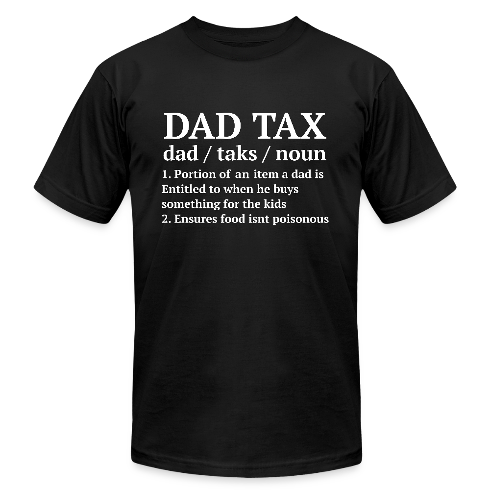 Definition of Dad Tax T-Shirt Bella Canvas - black