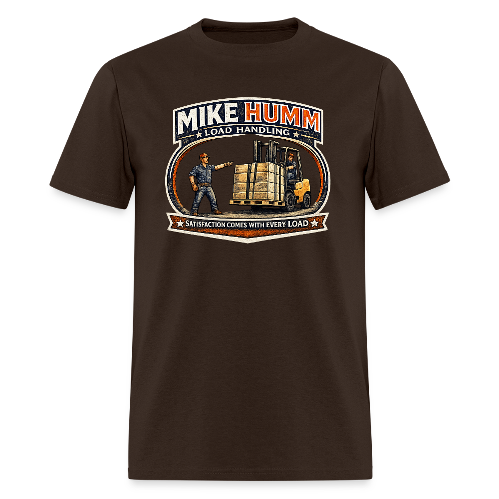 Mike Humm Load Handling T-Shirt Funny Adult Humor Tee - brown