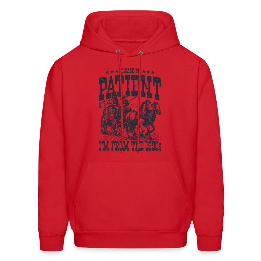 Be Patient with me I'm from the 1900s Hoodie - red