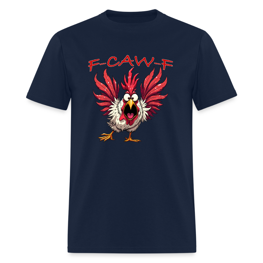 F-CAW-F T-Shirt – Screaming Rooster Funny Shirt Color: navy