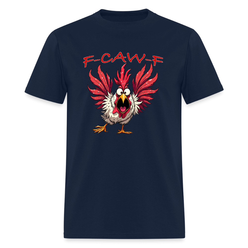 F-CAW-F T-Shirt – Screaming Rooster Funny Shirt Color: navy