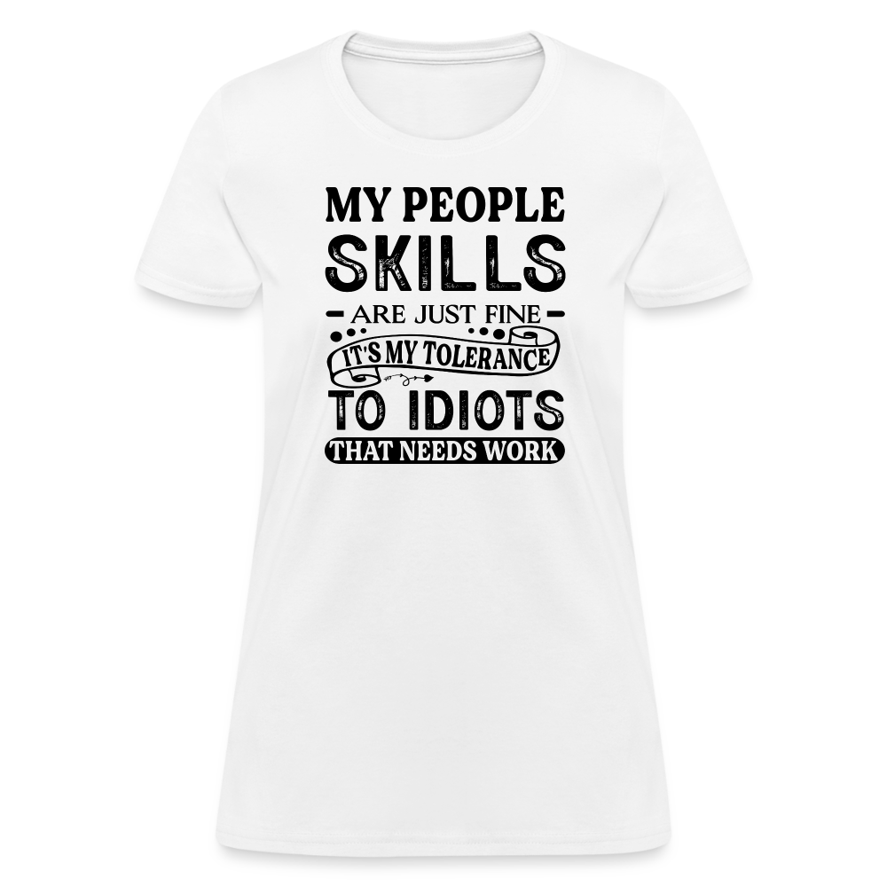 My People Skills Are Just Fine Women's Contoured T-Shirt - white