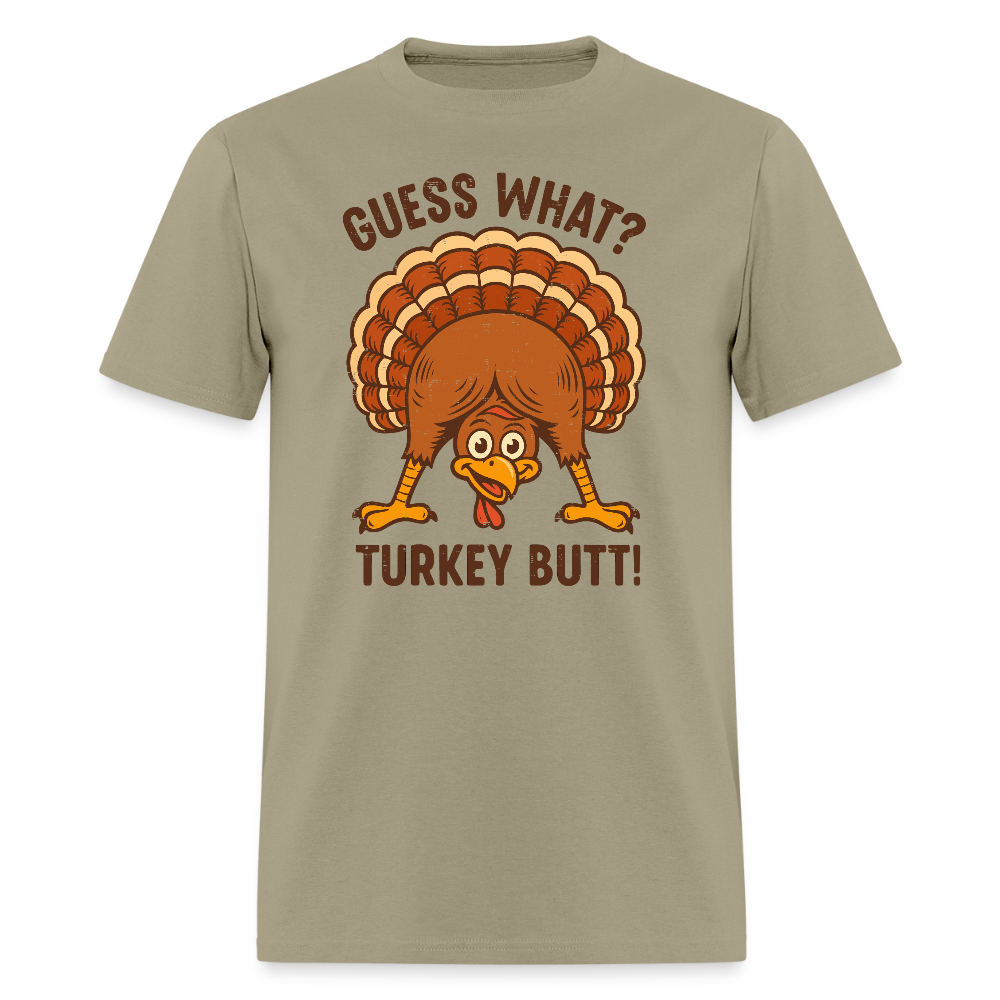 Guess What Turkey Butt T-Shirt - khaki
