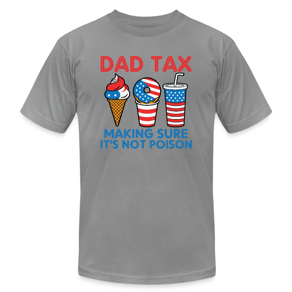 Dad Tax (Red White Blue) T-Shirt Bella Canvas - slate