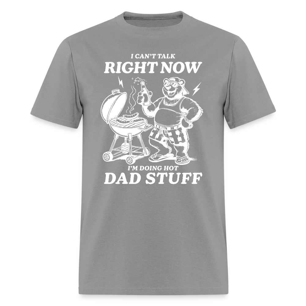 Doing Hot Dad Stuff (BBQ) T-Shirt - rock