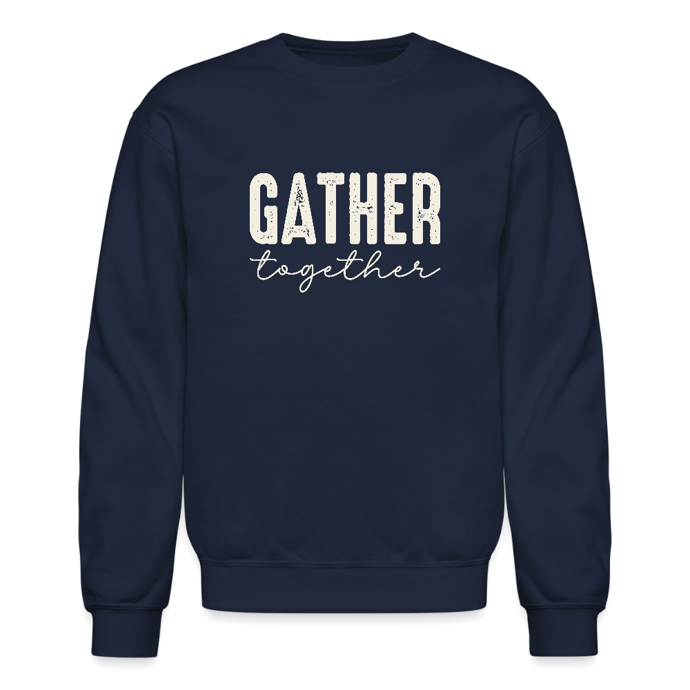 Gather Together (Thanksgiving) Sweatshirt Color: navy