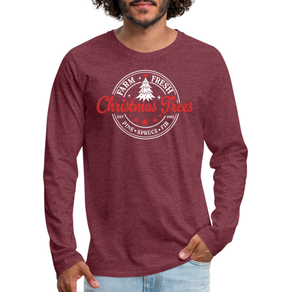 Farm Fresh Christmas Trees Men's Premium Long Sleeve T-Shirt - heather burgundy