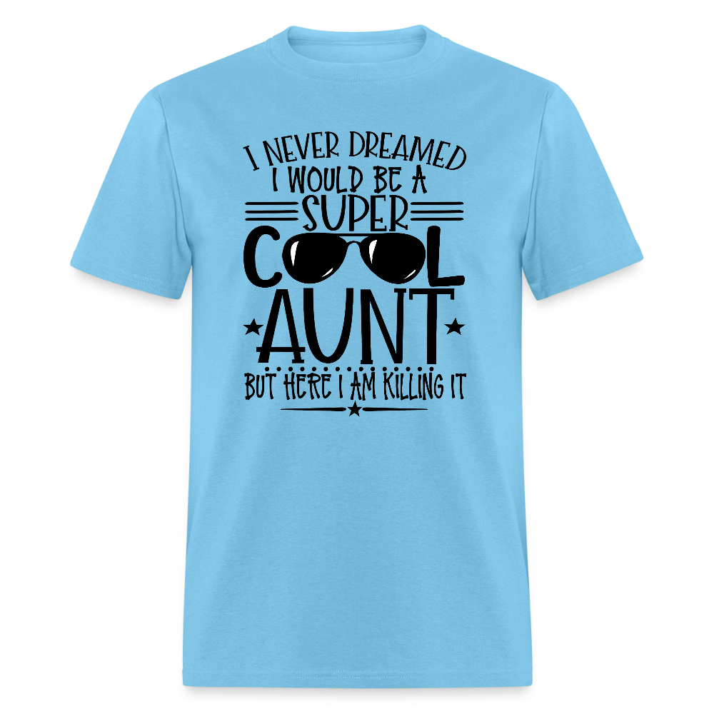 Super Cool Aunt Killing It T-Shirt - aquatic blue