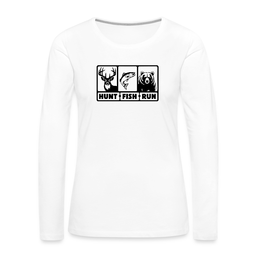 Hunt Fish Run Women’s Long Sleeve Tee – Outdoor Humor - white