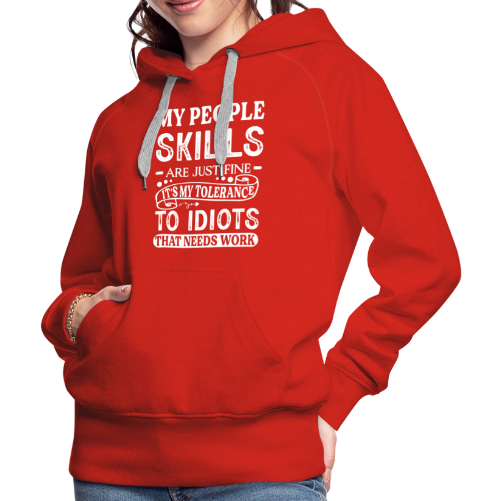My People Skills Are Just Fine Women’s Premium Hoodie - red
