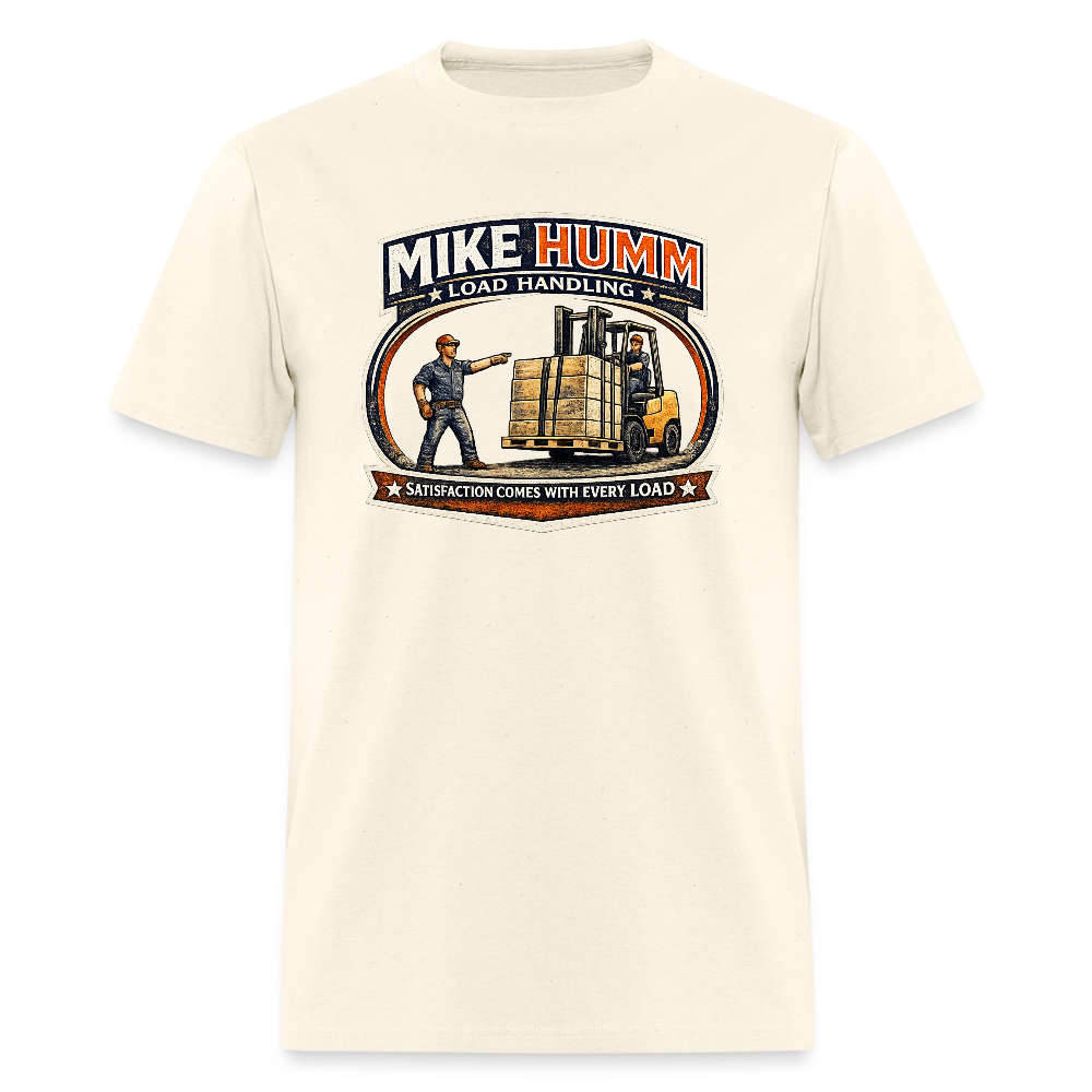 Mike Humm Load Handling T-Shirt Funny Adult Humor Tee - sweet cream heather
