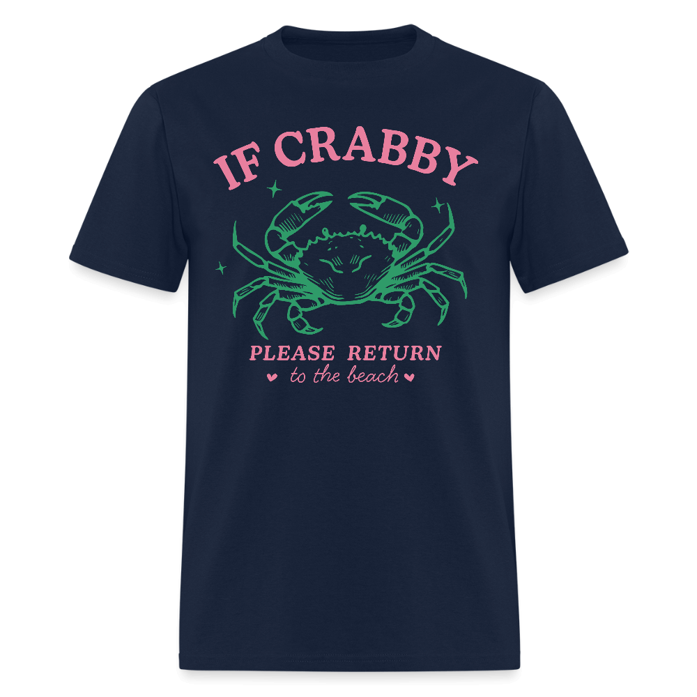 If Crabby Return to Beach T-Shirt – Funny Beach Vibe Tee Color: navy