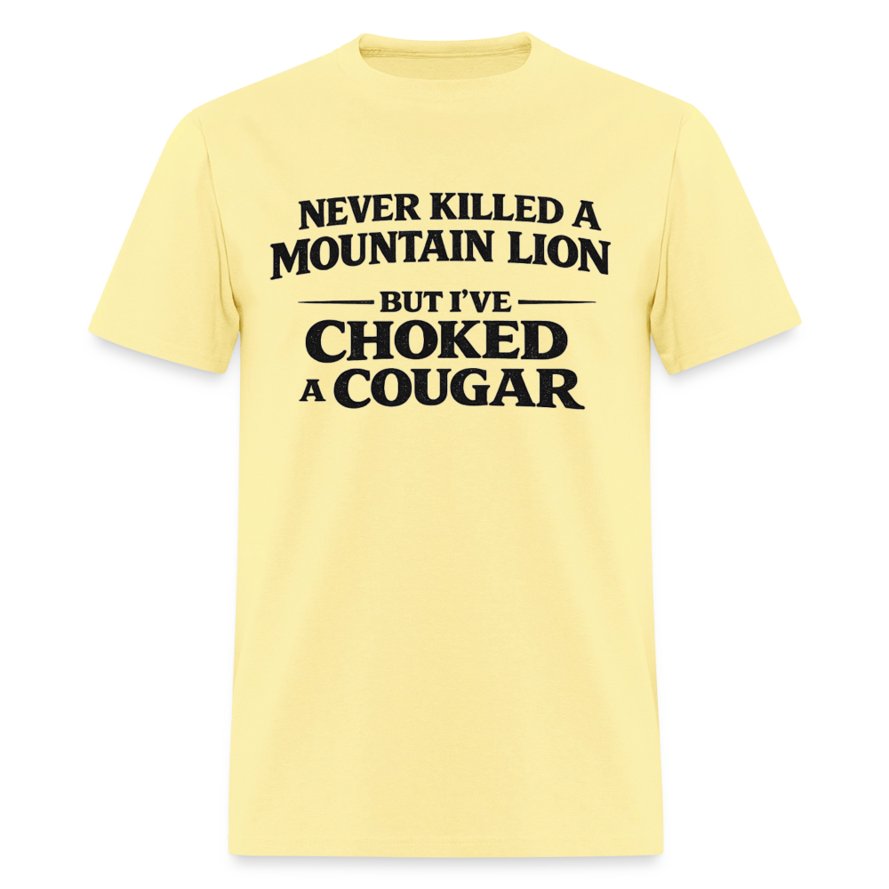 Choked a Cougar Funny Adult Humor T-Shirt Color: Cornsilk