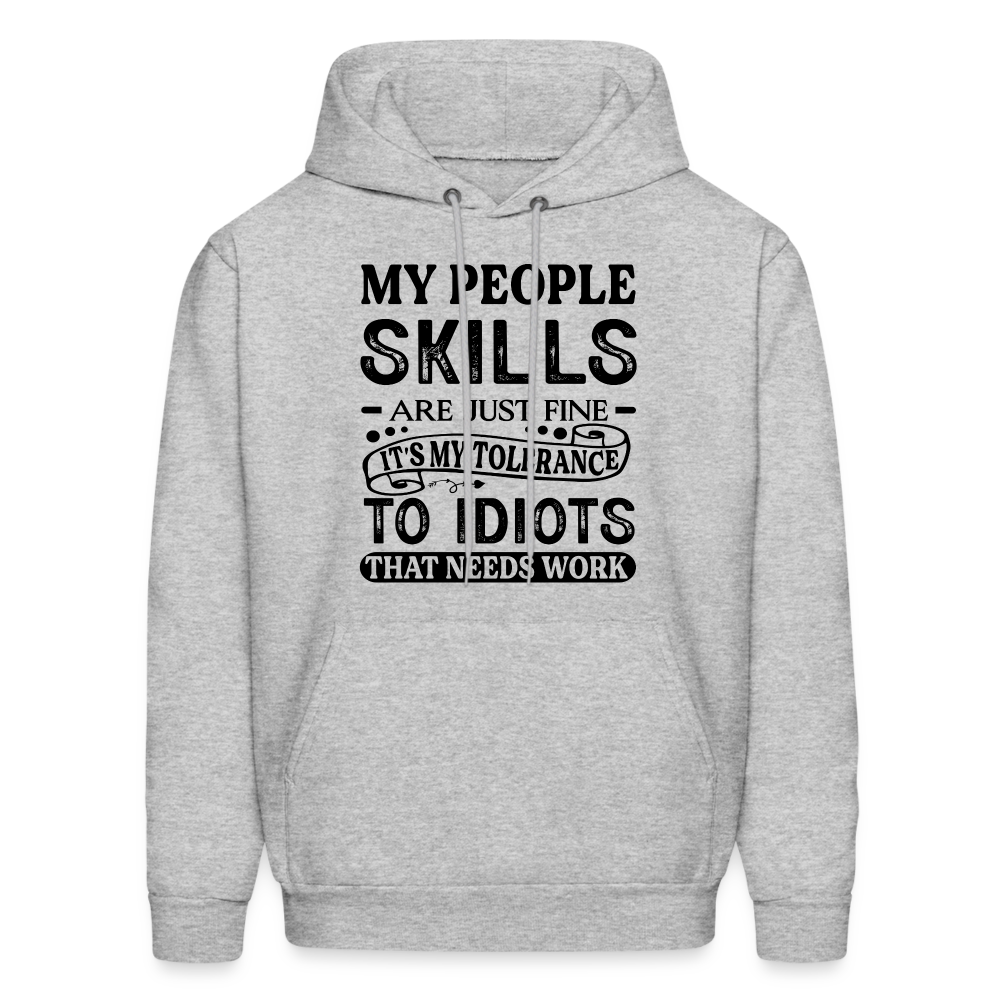It's My Tolerance To Idiots That Needs Work Hoodie - heather gray