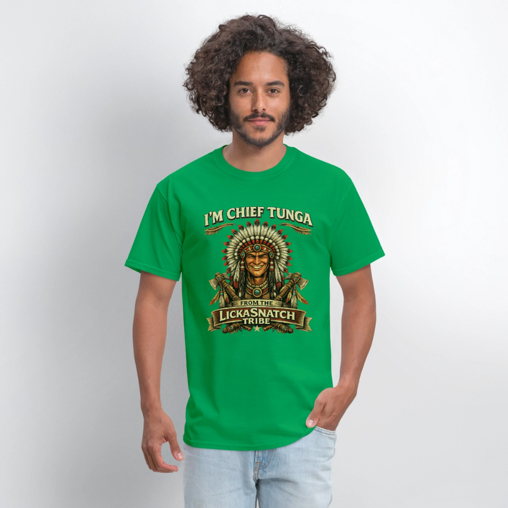 I’m Chief Tunga From the Lickasnatch Tribe T-Shirt Color: Black