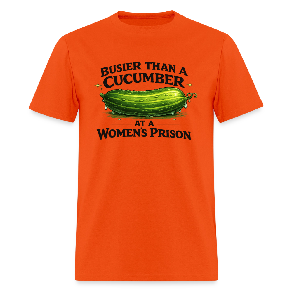 Busier Than a Cucumber Funny Adult Humor T-Shirt Color: Orange