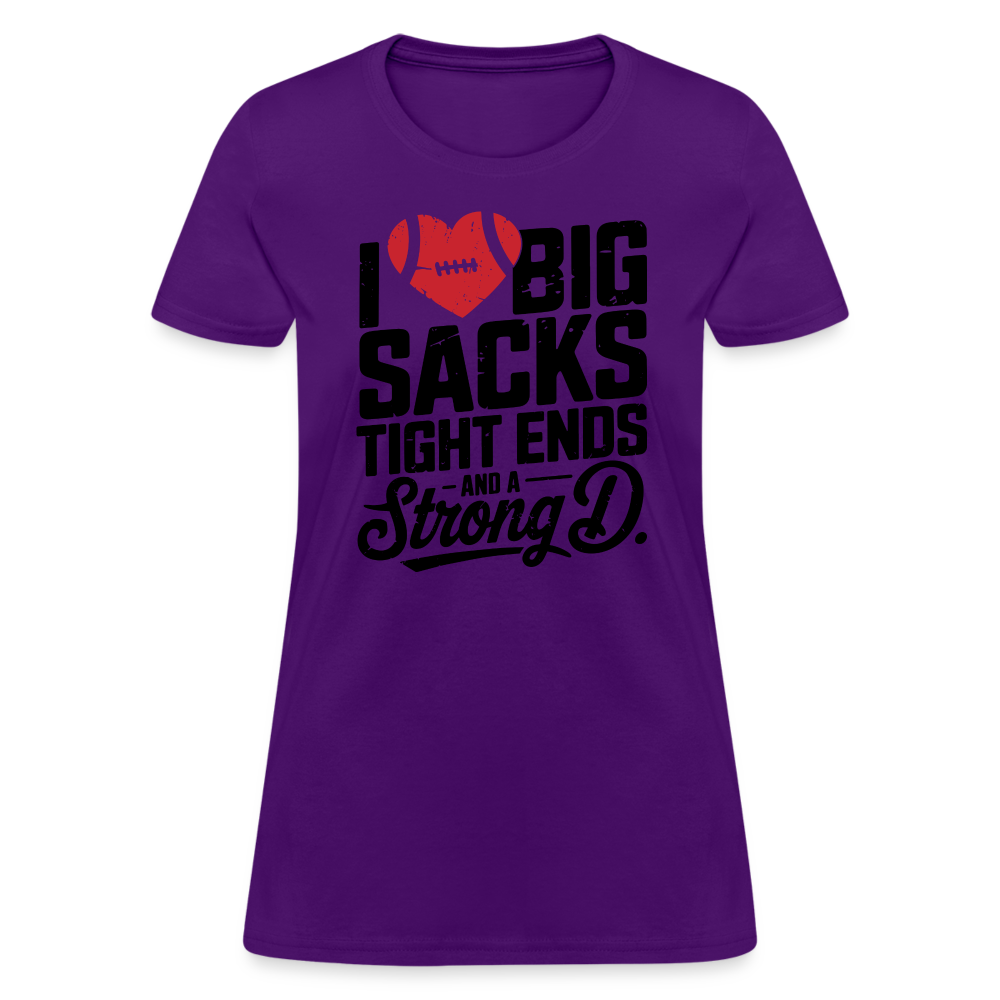 I Love Big Sacks Tight Ends and A Strong D Women's T-Shirt (Football Season) - purple