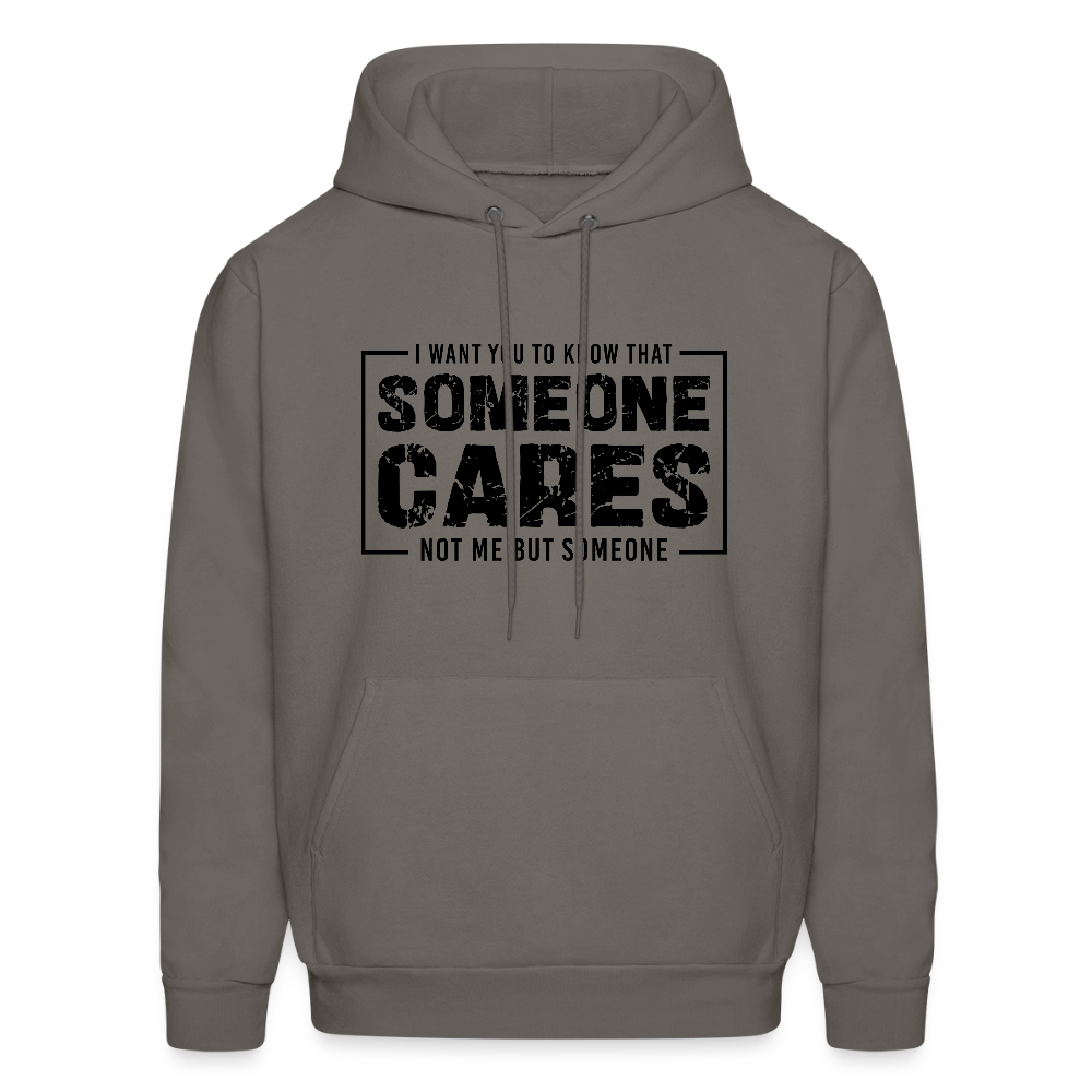Someone Cares, Not Me (Sarcasm) Hoodie - asphalt gray