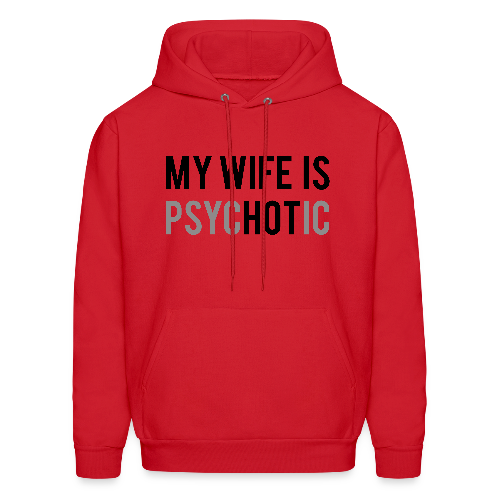Funny Husband Hoodie – My Wife Is PsycHOTic - red