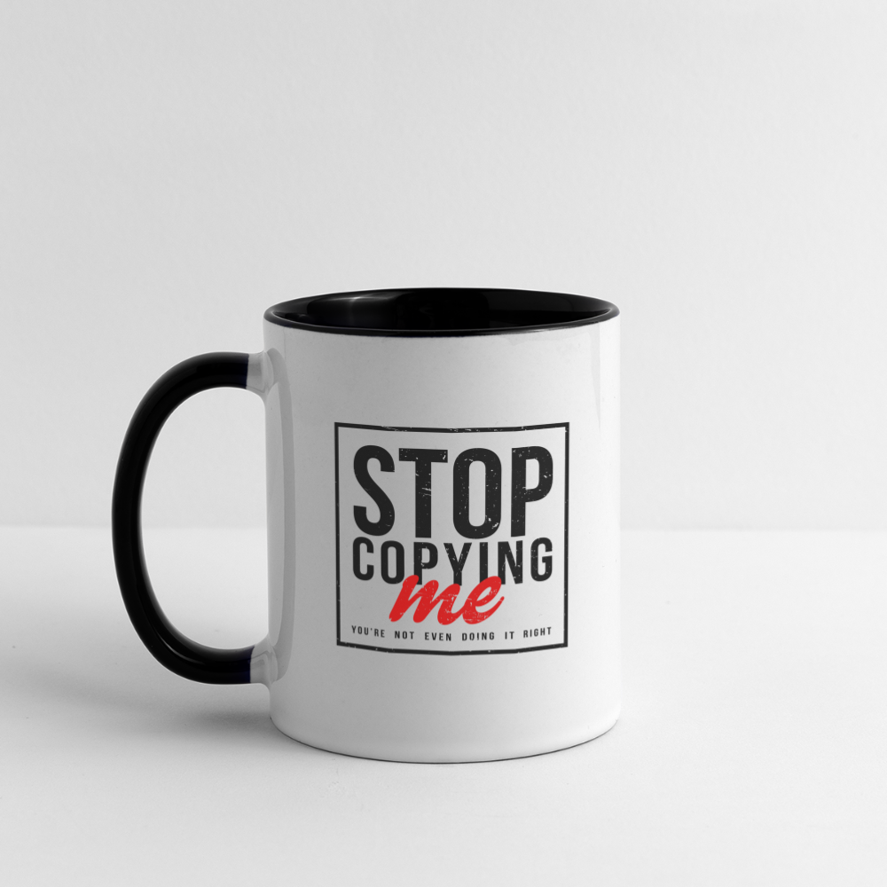 Stop Copying Me Coffee Mug Color: white/black