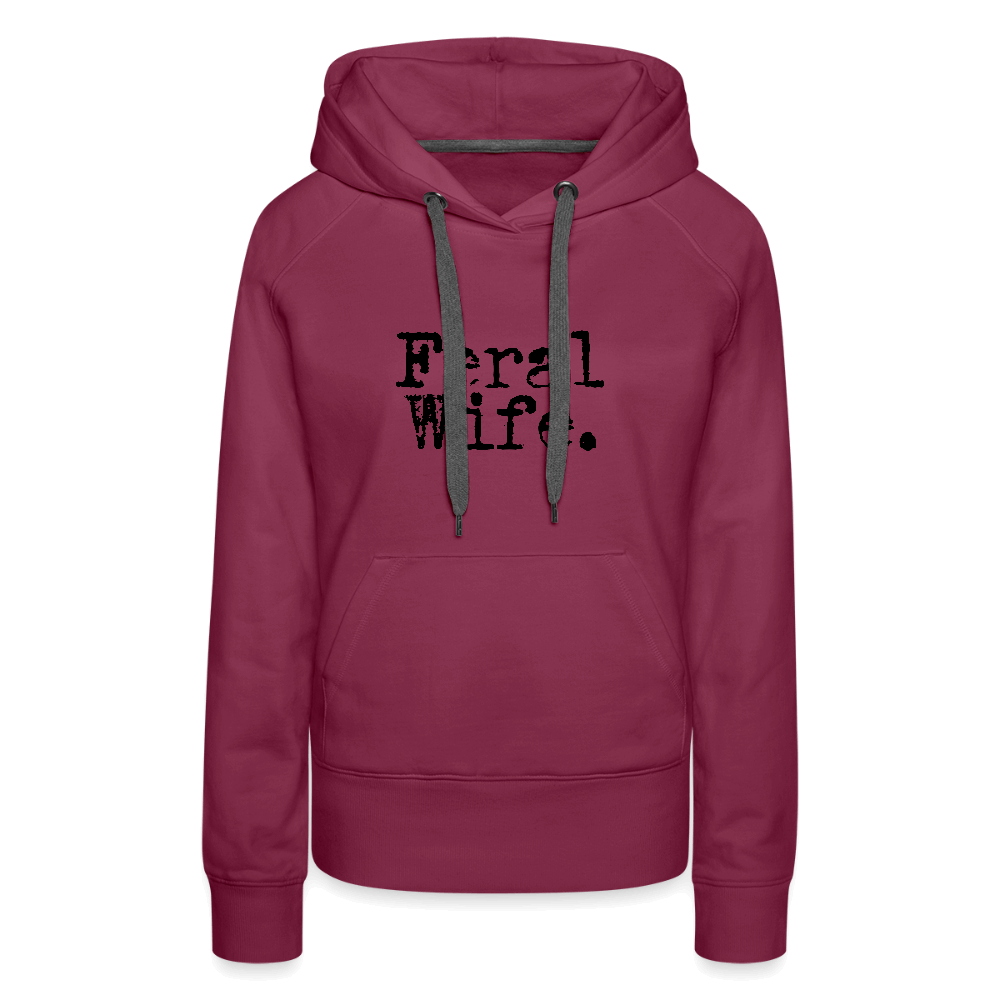 Feral Wife Women’s Premium Hoodie - burgundy