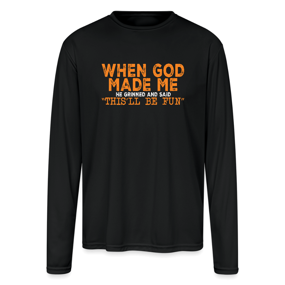 When God Made Me Performance Long Sleeve – Faith Meets Humor - black