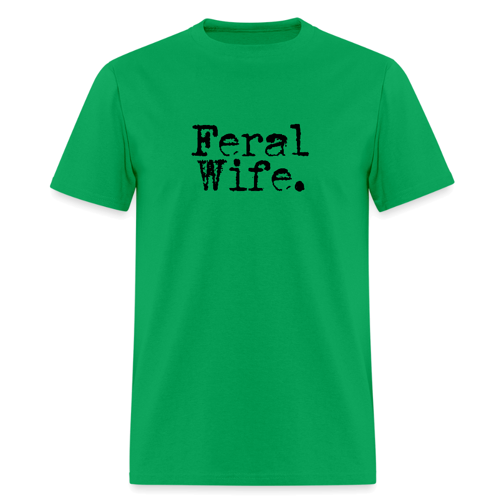 Feral Wife T-Shirt - bright green