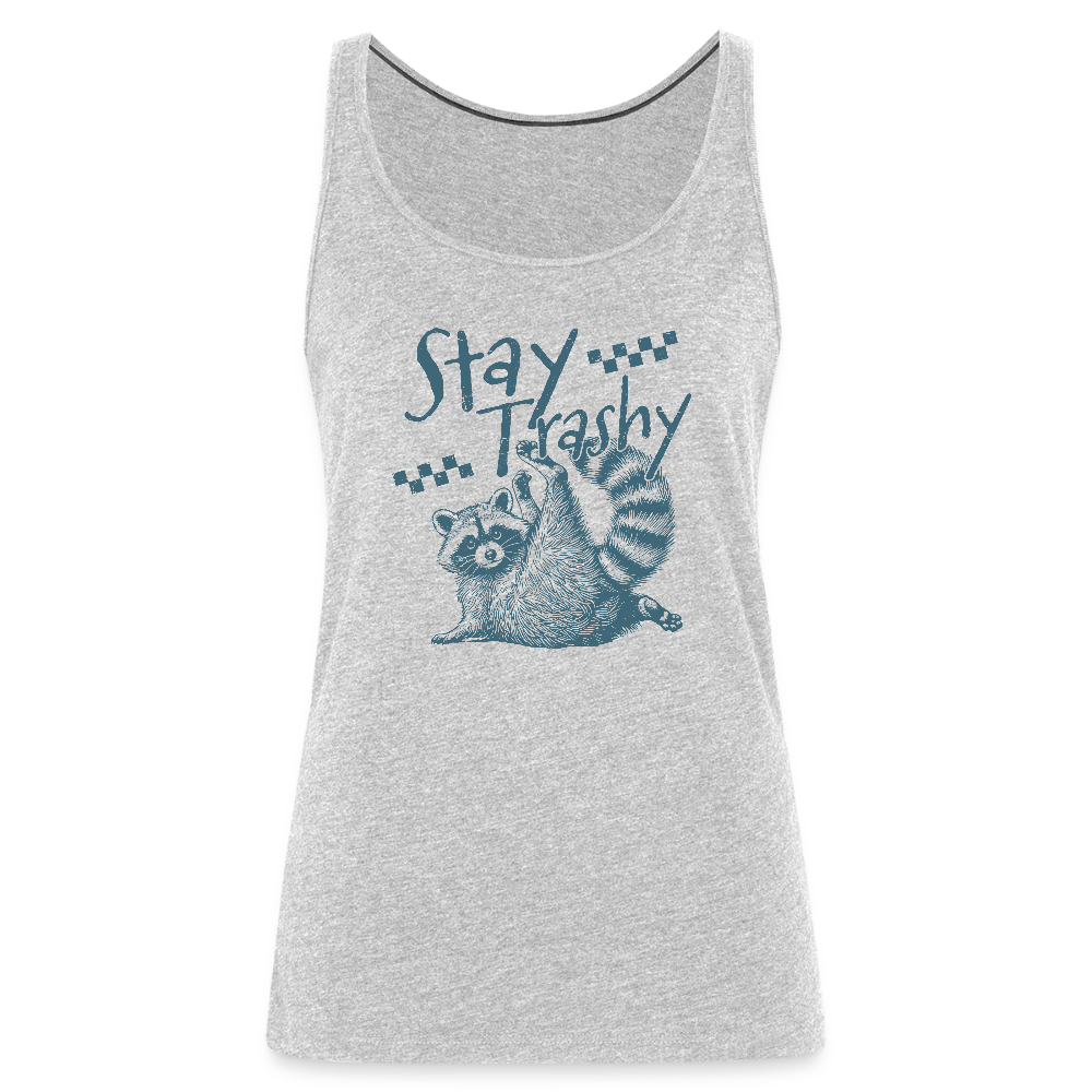 Stay Trashy Women’s Tank Top – Funny Feral Raccoon - heather gray