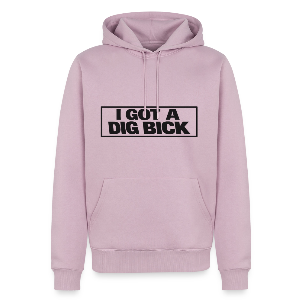 I Got A Dig Bick Funny Adult Humor Premium Hoodie Color: dusty pink