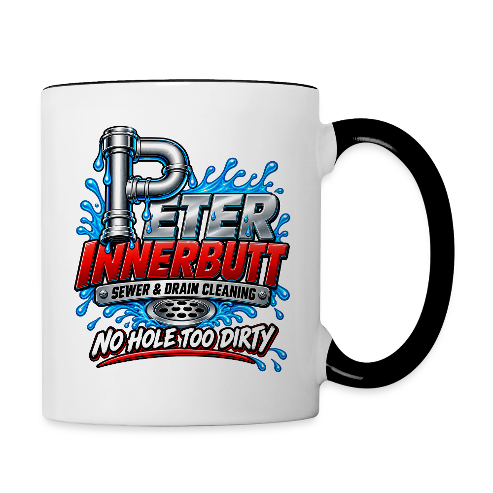 Peter Innerbutt Funny Ceramic Coffee Mug – No Hole Too Dirty Adult Humor Mug - white/black