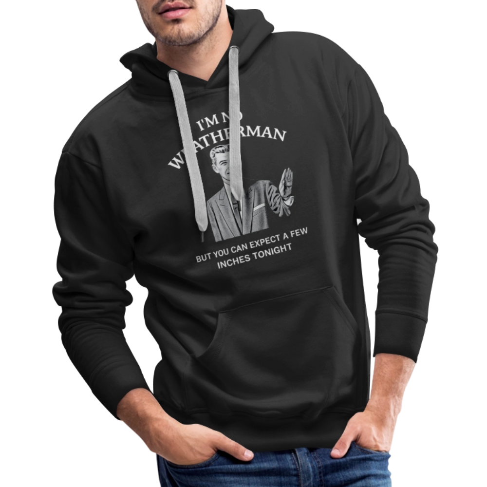 I'm No Weatherman Hoodie – Funny Adult Humor Hoodie Color: Navy