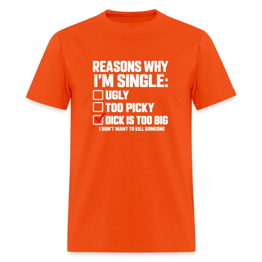 Reasons Why I'm Single Funny Adult Humor T-Shirt – Dirty Joke Graphic Tee Color: Orange