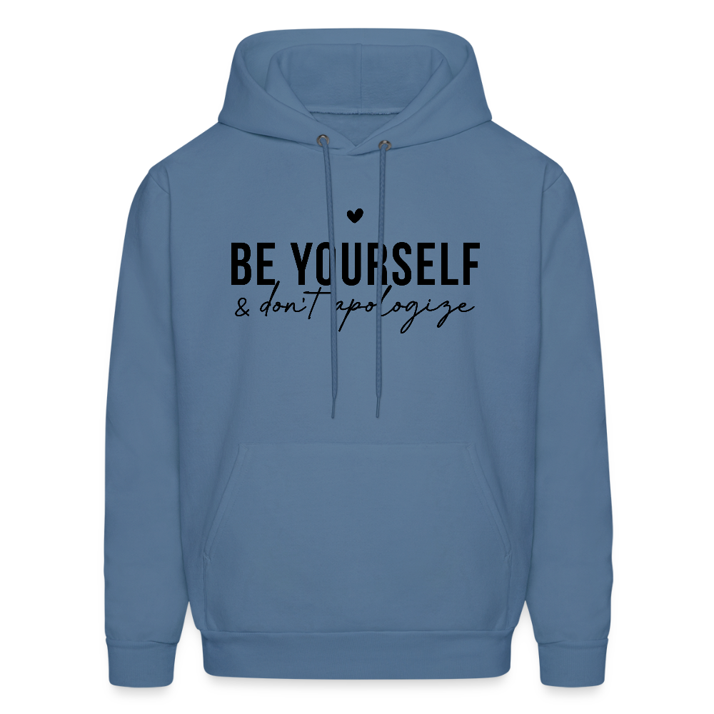 Be Yourself & Don't Apologize Hoodie - denim blue