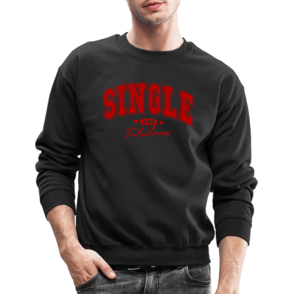 Single and Fabulous Sweatshirt - black